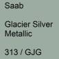 Preview: Saab, Glacier Silver Metallic, 313 / GJG.